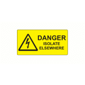 SL5025DIE - 50 x 25mm Danger Isolate Elsewhere Polypropylene Label